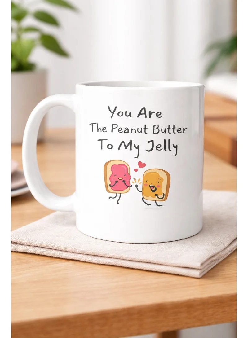 Share the Love You Are The Peanut Butter - Drinking Mug